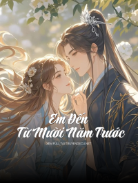 Em Đến Từ Mười Năm Trước