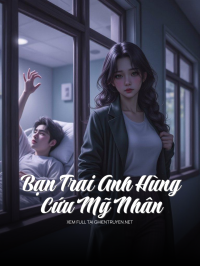 Bạn Trai Anh Hùng Cứu Mỹ Nhân