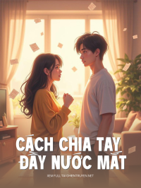 Cách Chia Tay Đầy Nước Mắt