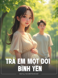 Trả Em Một Đời Bình Yên