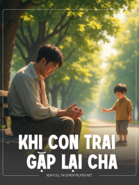 Khi Con Trai Gặp Lại Cha