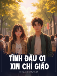 Tình Đầu Ơi Xin Chỉ Giáo