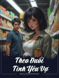 Theo Đuổi Vợ Yêu