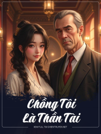 Chồng Tôi Là Thần Tài