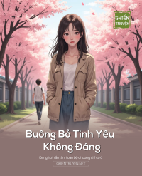 Buông Bỏ Tình Yêu Không Đáng