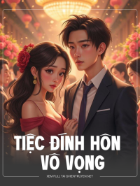 Tiệc Đính Hôn Vô Vọng