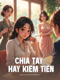 Chia Tay Hay Kiếm Tiền