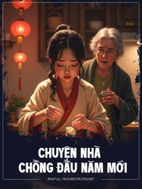 Chuyện Nhà Chồng Đầu Năm Mới