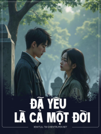 Đã Yêu Là Cả Một Đời