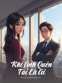 Khi Anh Quên Tôi Là Ai
