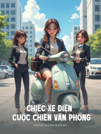 Chiếc Xe Điện Và Cuộc Chiến Văn Phòng