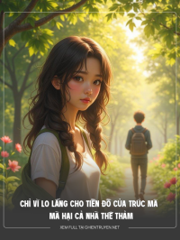 Chỉ Vì Lo Lắng Cho Tiền Đồ Của Trúc Mã Mà Hại Cả Nhà Thê Thảm