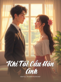 Khi Tôi Cầu Hôn Anh