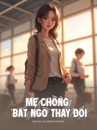 Mẹ Chồng Bất Ngờ Thay Đổi