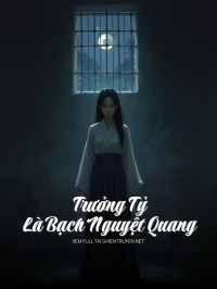 Trưởng Tỷ Là Bạch Nguyệt Quang