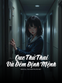 Que Thử Thai Và Đêm Định Mệnh