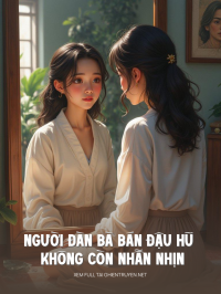 Người Đàn Bà Bán Đậu Hũ Không Còn Nhẫn Nhịn