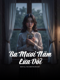 Ba Mươi Năm Lừa Dối