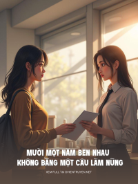 Mười Một Năm Bên Nhau Không Bằng Một Câu Làm Nũng