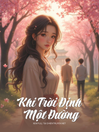 Khi Trời Định Một Đường