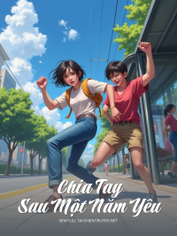 Chia Tay Sau Một Năm Yêu