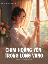 Chim Hoàng Yến Trong Lồng Vàng