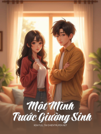 Một Mình Trước Giường Sinh