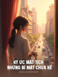 Ký Ức Mất Tích Và Những Bí Mật Chưa Kể