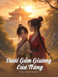 Dưới Gầm Giường Của Nàng