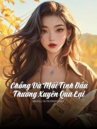Sống Lại, Tôi Đổi Mẹ Cho Con Trai Mình