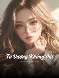 Tơ Vương Không Dứt