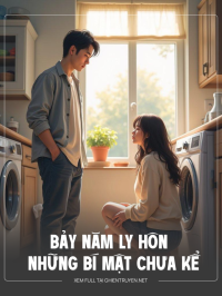Bảy Năm Ly Hôn Và Những Bí Mật Chưa Kể