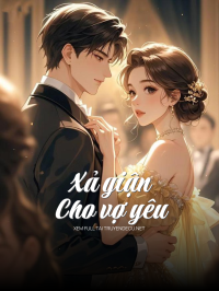 Xả Giận Cho Vợ Yêu