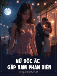 Nữ Độc Ác Gặp Nam Phản Diện