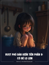 Vượt Phó Bản Kiếm Tiền Phần 9: Cô Bé Lọ Lem