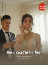 Em Không Cần Anh Nữa