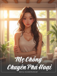 Mẹ Chồng Chuyên Phá Hoại