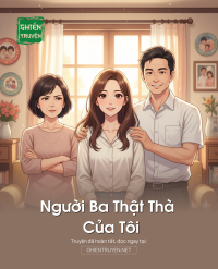 Người Ba Thật Thà Của Tôi