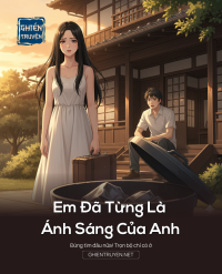 Em Đã Từng Là Ánh Sáng Của Anh