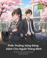 Phần Thưởng Xứng Đáng Dành Cho Người Thông Minh