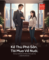 Kẻ Thù Phá Sản, Tôi Mua Về Nuôi.