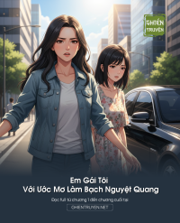 Em Gái Tôi Với Ước Mơ Làm Bạch Nguyệt Quang