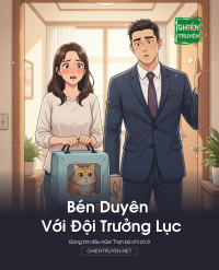 Bén Duyên Với Đội Trưởng Lục