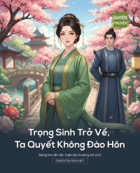 Trọng Sinh Trở Về, Ta Quyết Không Đào Hôn
