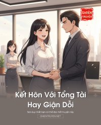 Kết Hôn Với Tổng Tài Hay Giận Dỗi