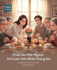 Chiếc Áo Mặc Ngược Và Cuộc Hôn Nhân Đúng Sai