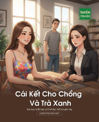 Cái Kết Cho Chồng Và Trà Xanh