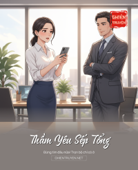 Thầm Yêu Sếp Tổng