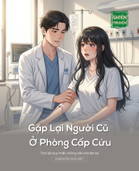 Gặp Lại Người Cũ Ở Phòng Cấp Cứu