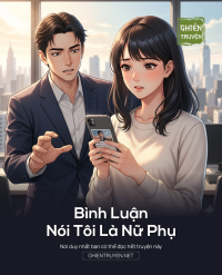 Bình Luận Nói Tôi Là Nữ Phụ